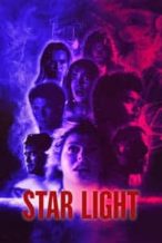 Nonton Film Star Light (2020) Subtitle Indonesia Streaming Movie Download
