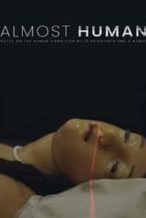 Nonton Film Almost Human (2019) Subtitle Indonesia Streaming Movie Download