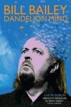 Nonton Film Bill Bailey: Dandelion Mind (2010) Subtitle Indonesia Streaming Movie Download