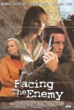 Nonton Film Facing the Enemy (2001) Subtitle Indonesia Streaming Movie Download