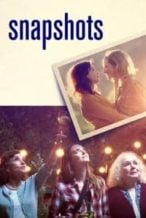 Nonton Film Snapshots (2018) Subtitle Indonesia Streaming Movie Download