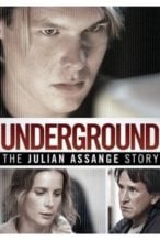 Nonton Film Underground: The Julian Assange Story (2012) Subtitle Indonesia Streaming Movie Download