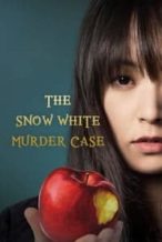Nonton Film The Snow White Murder Case (2014) Subtitle Indonesia Streaming Movie Download