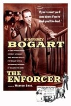Nonton Film The Enforcer (1951) Subtitle Indonesia Streaming Movie Download