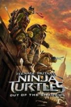 Nonton Film Teenage Mutant Ninja Turtles: Out of the Shadows (2016) Subtitle Indonesia Streaming Movie Download