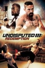 Nonton Film Undisputed III: Redemption (2010) Subtitle Indonesia Streaming Movie Download