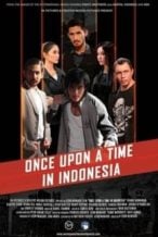 Nonton Film Once Upon a Time in Indonesia (2020) Subtitle Indonesia Streaming Movie Download