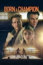 Nonton Film Born a Champion (2021) Subtitle Indonesia Streaming Movie Download