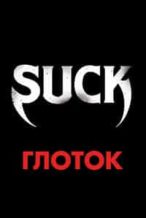 Nonton Film Suck (2009) Subtitle Indonesia Streaming Movie Download