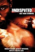 Nonton Film Undisputed II: Last Man Standing (2006) Subtitle Indonesia Streaming Movie Download