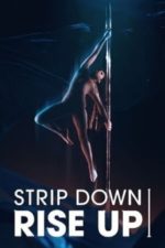 Strip Down Rise Up (2021)