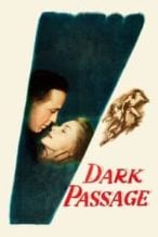 Nonton Film Dark Passage (1947) Subtitle Indonesia Streaming Movie Download