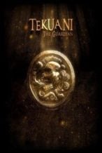 Nonton Film Tekuani, the Guardian (2015) Subtitle Indonesia Streaming Movie Download