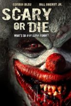 Nonton Film Scary or Die (2012) Subtitle Indonesia Streaming Movie Download