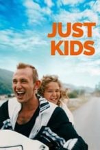 Nonton Film Just Kids (2020) Subtitle Indonesia Streaming Movie Download