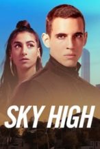 Nonton Film Sky High (2020) Subtitle Indonesia Streaming Movie Download