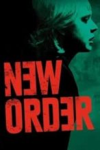 Nonton Film New Order (2020) Subtitle Indonesia Streaming Movie Download
