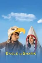 Nonton Film Eagle vs Shark (2007) Subtitle Indonesia Streaming Movie Download