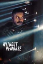 Nonton Film Tom Clancy’s Without Remorse (2021) Subtitle Indonesia Streaming Movie Download