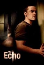 Nonton Film The Echo (2008) Subtitle Indonesia Streaming Movie Download
