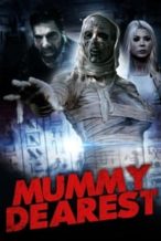 Nonton Film Mummy Dearest (2021) Subtitle Indonesia Streaming Movie Download