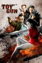 Nonton Film Toy Gun (2018) Subtitle Indonesia Streaming Movie Download