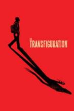 Nonton Film The Transfiguration (2016) Subtitle Indonesia Streaming Movie Download