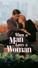 Nonton Film When a Man Loves a Woman (1994) Subtitle Indonesia Streaming Movie Download