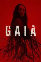Nonton Film Gaia (2021) Subtitle Indonesia Streaming Movie Download