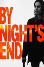 Nonton Film By Night’s End (2020) Subtitle Indonesia Streaming Movie Download