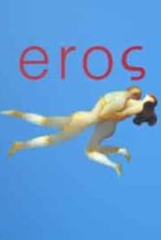 Nonton Film Eros (2005) Subtitle Indonesia Streaming Movie Download