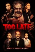 Nonton Film Too Late (2021) Subtitle Indonesia Streaming Movie Download