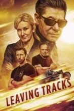 Nonton Film Leaving Tracks (2021) Subtitle Indonesia Streaming Movie Download