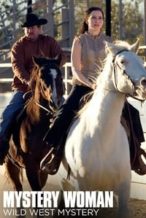 Nonton Film Mystery Woman: Wild West Mystery (2006) Subtitle Indonesia Streaming Movie Download