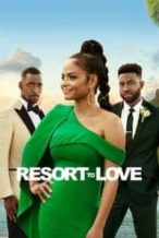 Nonton Film Resort to Love (2021) Subtitle Indonesia Streaming Movie Download