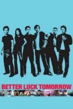 Nonton Film Better Luck Tomorrow (2002) Subtitle Indonesia Streaming Movie Download