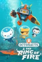 Nonton Film Octonauts: The Ring of Fire (2021) Subtitle Indonesia Streaming Movie Download