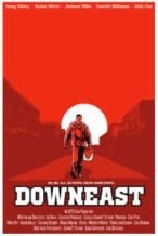 Nonton Film Downeast (2021) Subtitle Indonesia Streaming Movie Download