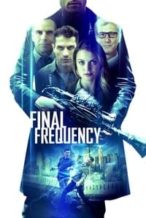 Nonton Film Final Frequency (2021) Subtitle Indonesia Streaming Movie Download