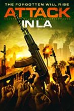 Nonton Film Attack in LA (2018) Subtitle Indonesia Streaming Movie Download