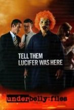 Nonton Film Underbelly Files: Tell Them Lucifer Was Here (2011) Subtitle Indonesia Streaming Movie Download