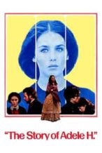 Nonton Film The Story of Adele H. (1975) Subtitle Indonesia Streaming Movie Download