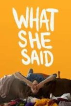 Nonton Film What She Said (2021) Subtitle Indonesia Streaming Movie Download