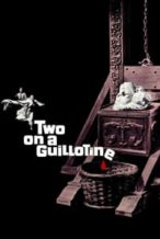 Nonton Film Two on a Guillotine (1965) Subtitle Indonesia Streaming Movie Download