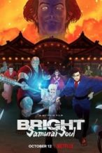 Nonton Film Bright: Samurai Soul (2021) Subtitle Indonesia Streaming Movie Download