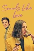 Nonton Film Sounds Like Love (2021) Subtitle Indonesia Streaming Movie Download