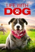 Nonton Film Life with Dog (2018) Subtitle Indonesia Streaming Movie Download