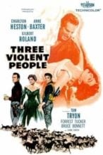 Nonton Film Three Violent People (1956) Subtitle Indonesia Streaming Movie Download