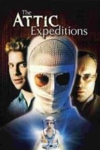 Nonton Film The Attic Expeditions (2001) Subtitle Indonesia Streaming Movie Download
