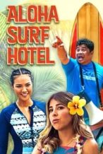 Nonton Film Aloha Surf Hotel (2021) Subtitle Indonesia Streaming Movie Download